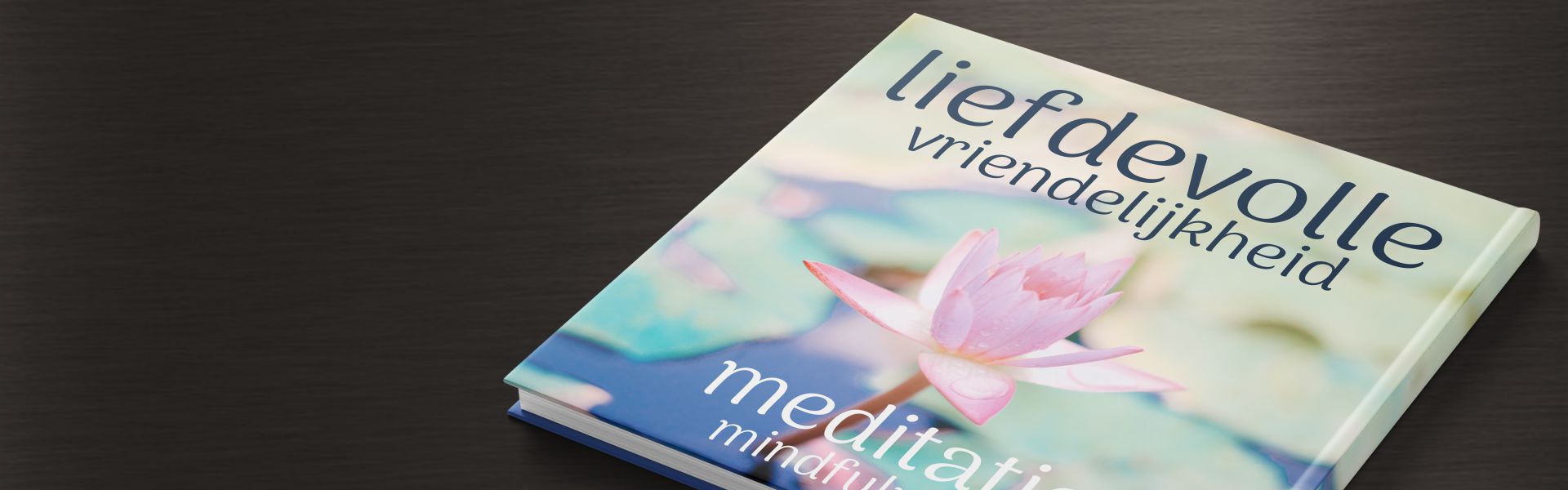 Liefdevolle vriendelijkheid: mindfulness meditatie