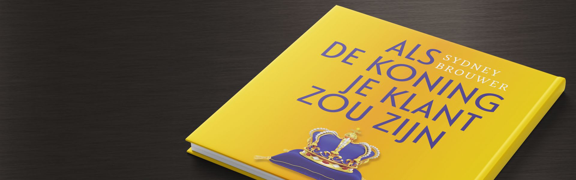 Als de koning je klant zou zijn