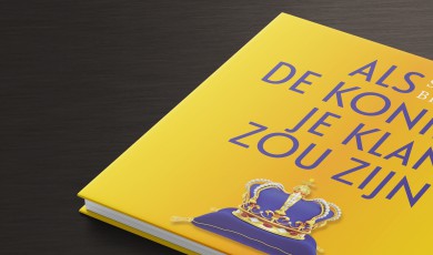 Als de koning je klant zou zijn